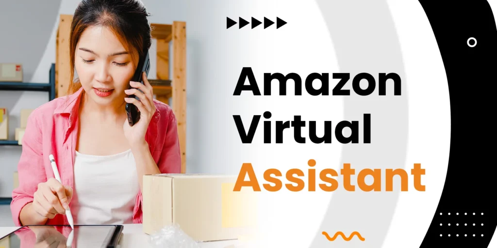 Amazon Virtual Assistant
