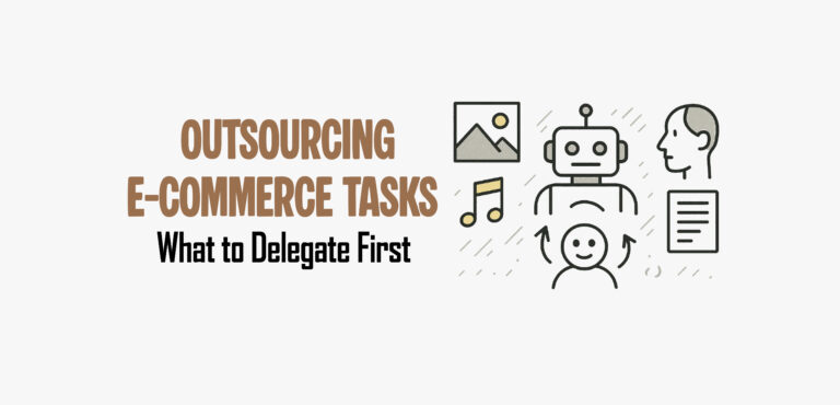 An e-commerce blog banner titled "OUTSOURCING E-COMMERCE TASKS: What to Delegate First." On the right, a minimalist line art illustration shows a robot head and a human profile surrounded by icon elements representing a mountain photo, music notes, a checklist, and directional arrows.