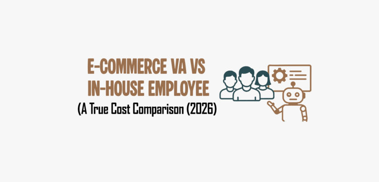 Graphic banner with text that reads "E-COMMERCE VA VS IN-HOUSE EMPLOYEE (A True Cost Comparison (2026))". To the right of the text is a simple line-art illustration featuring three human figures standing next to a small robot pointing at a presentation board with a gear icon.