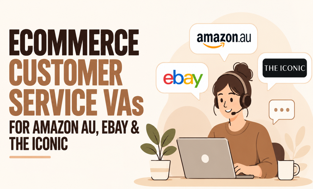 Hire Ecommerce Customer Service VAs for Amazon AU, eBay & THE ICONIC